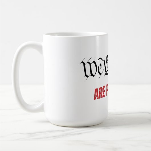 我々は国民がSCOTUSの反対意見に怒っている コーヒーマグカップ (左)