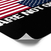我々は国民はアメリカの旗を覆して大丈夫ではない ポスター (角)