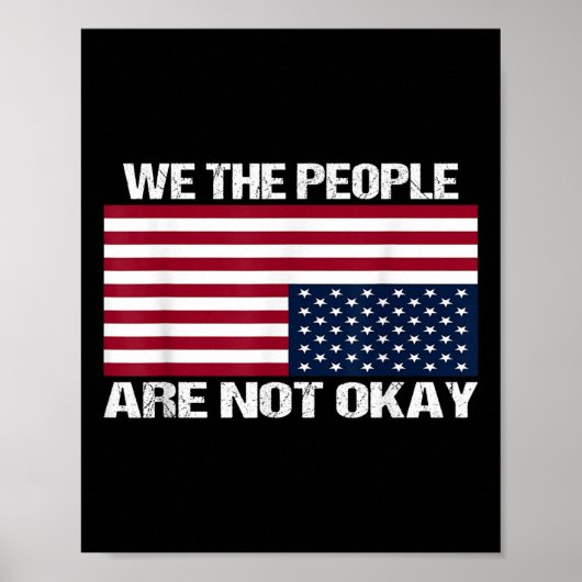 我々は国民はアメリカの旗を覆して大丈夫ではない ポスター (正面)