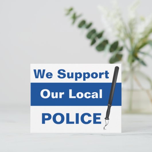 我々は地元の警察の警棒を支持する ポストカード (スタンド正面)