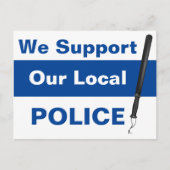 我々は地元の警察の警棒を支持する ポストカード (正面)