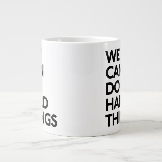 我々は大きなマグカップ懸命を行うことができる ジャンボコーヒーマグカップ (正面)