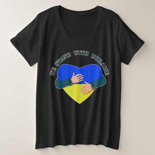 我々は感動的ウクライナと共に立つメッセージ プラスサイズTシャツ (デザイン正面)