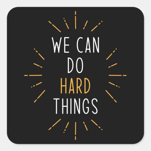 我々は懸命事ができるやる気を起こさせる引用文 スクエアシール (正面)