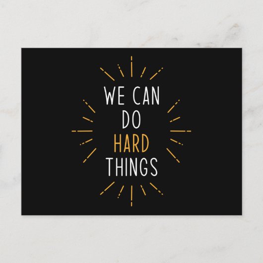 我々は懸命事ができるやる気を起こさせる引用文 ポストカード (正面)