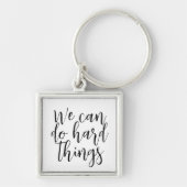 我々は懸命事ができる感動的引用文モダン キーホルダー (正面)