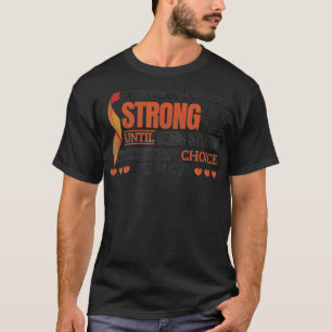 我々は我々がどれほど強い腎臓がんの認識しているか知らない Tシャツ