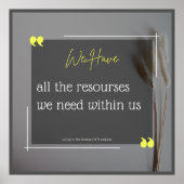 我々は我々の中に全ての資源を持っている ポスター (正面)