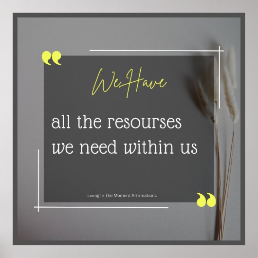 我々は我々の中に全ての資源を持っている ポスター (正面)