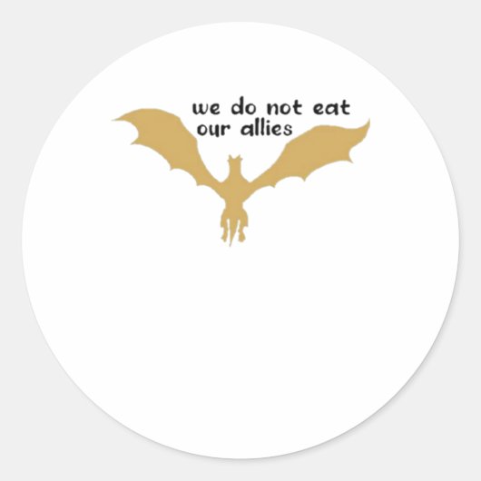 我々は我々の同盟国食べではない – Dragon Sticker ラウンドシール (正面)