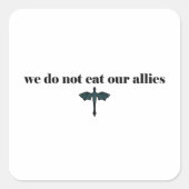 我々は我々の食べ同盟国ではない – Iron Flame Book引用文 スクエアシール (正面)