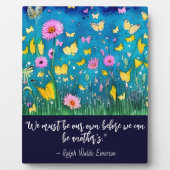 我々は我々自身の引用文フローラ卓上でなければならない フォトプラーク (正面)