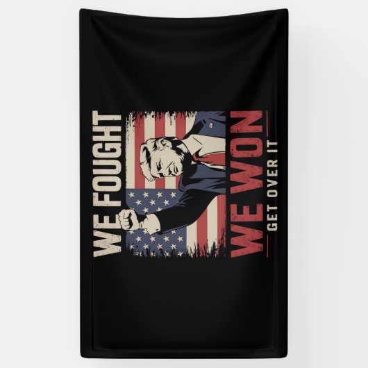 我々は戦った我々はそれを乗り越えて勝ったトランプ47大統領 横断幕 (縦)