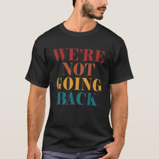 我々は戻らないスローガンヴィンテージアメリカUSA Fl Tシャツ
