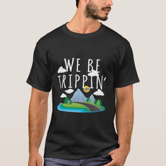我々は旅行している'と旅行の道路の旅 Tシャツ (正面)