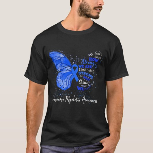 我々は横脊髄炎になるまで強い Tシャツ (正面)