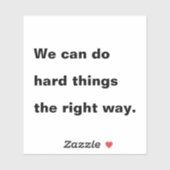 我々は正しい方法で懸命事をすることができる引用文 シール (シート)