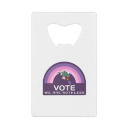 我々は無慈悲な投票 クレジットカード栓抜き