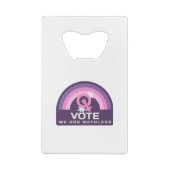 我々は無慈悲な投票 クレジットカード栓抜き (裏面)