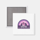 我々は無慈悲な投票 マグネット (正面/裏面)