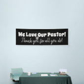 我々は牧師を愛している；すべてのあなたのおかげで 横断幕 (トレードショー)