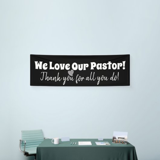 我々は牧師を愛している；すべてのあなたのおかげで 横断幕 (トレードショー)