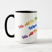 我々は皆が良くなると皆が良くなる マグカップ (左)