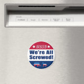 我々は皆ねじ込まれている |おもしろい | |選挙2016 マグネット (インサイチュ (食洗機))