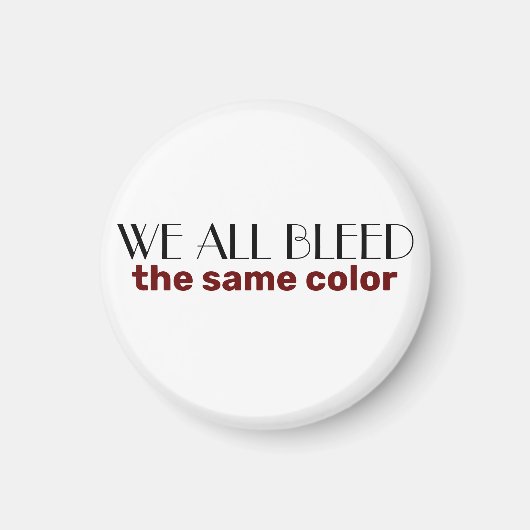 我々は皆同じ色を抜く マグネット (正面)