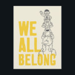 我々は皆所属している ポストカード<br><div class="desc">この可愛いセサミストリートデザイン祝は多様性の世界であり、私たち全員が一つ来として一緒に。</div>