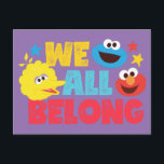 我々は皆星に属している ポストカード<br><div class="desc">ビッグ・バード、クッキーモンスター、エルモのフレーズを使った可愛いセサミストリートデザインインスパイアをチェック。</div>