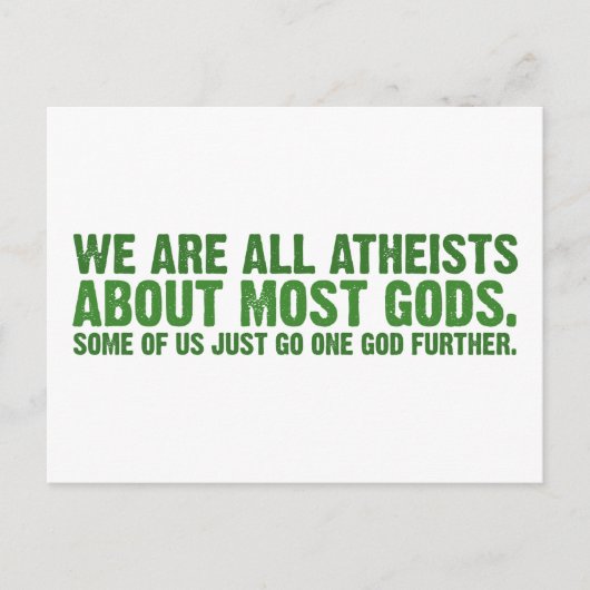 我々は皆、ほとんどの神々について無神論者である… ポストカード (正面)