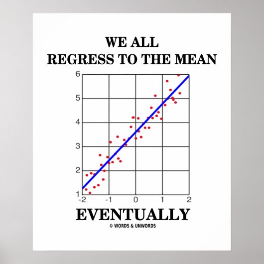 我々は皆、最終的には統計上の卑劣なユーモアに反発する ポスター (正面)