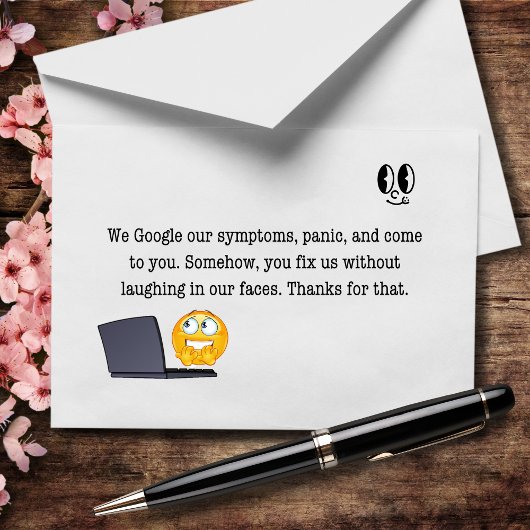 我々は私たちの症状をグーグルし、あなたは私たちの愚かさを修正する サンキューカード