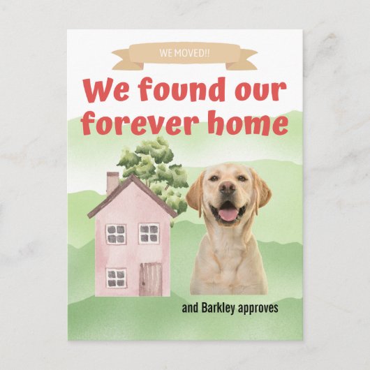 我々は移動し、永遠に家を見つけた、犬が承認 案内ポストカード (正面)