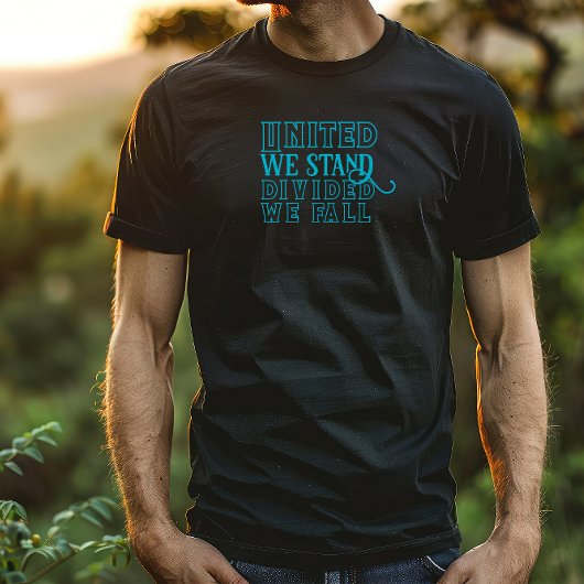 我々は統一されたターコイズことわざTシャツを立つ Tシャツ