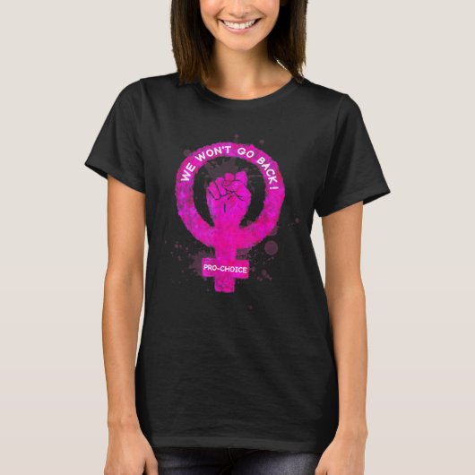 我々は自由選択フェミニズムに戻らない Tシャツ (正面)