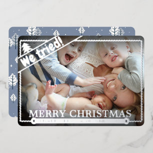 我々は試みた おもしろいクリスマスフォトユーモア ユニーク 箔シーズンカード