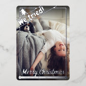 我々は試みた |クリスマスおもしろい。 |フルフォト |ポートレート 箔シーズンカード (正面)