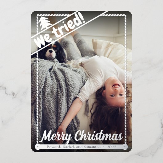 我々は試みた |クリスマスおもしろい。 |フルフォト |ポートレート 箔シーズンカード (正面)