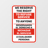 我々は誰に対してもサービスを拒否する権利を留保する ウィンドウサイン (シート)