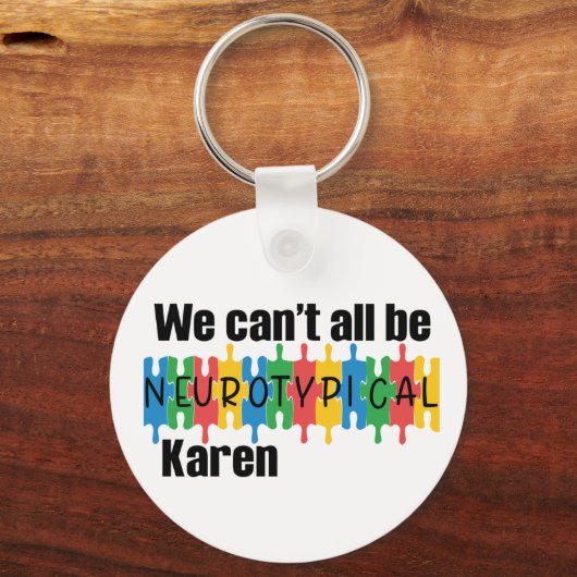 我々は誰もが神経典型的なカレンのミームになることができないおもしろい キーホルダー (裏面)