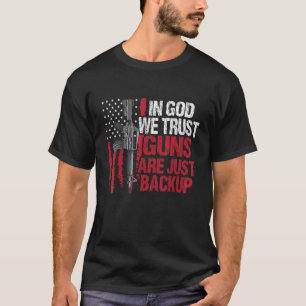 我々は銃が単なる愛国心を支えていると信じている Tシャツ