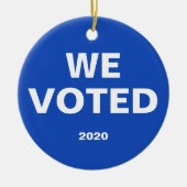 我々は2020年青白年政治選挙に投票 セラミックオーナメント (正面)