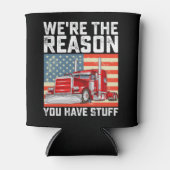 我々は、あなたが物トラックドライバーを持っている理由 缶クーラー (正面)