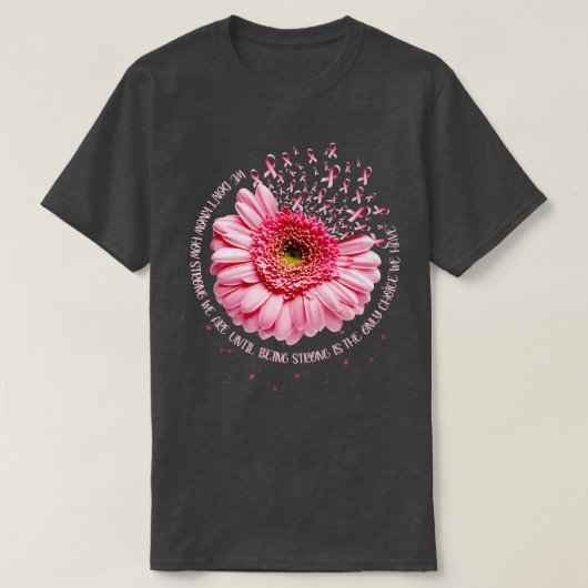 我々は、どのように強い乳がん認識度Prを知らない Tシャツ (デザイン正面)