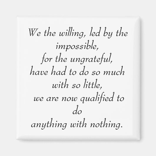 我々は、不可能に導かれて、意志は… マグネット (正面)