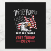 我々は、国民は十分な投票トランプ2024を持っていた ワインラベル (シングルラベル)