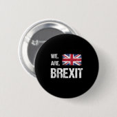 我々はBrexit、ユニオン・ジャック国旗、離れ引用文だ 缶バッジ (正面&裏面)
