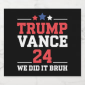 我々はBruh私たちはトランプVanceを獲得した47th ビールラベル (シングルラベル)